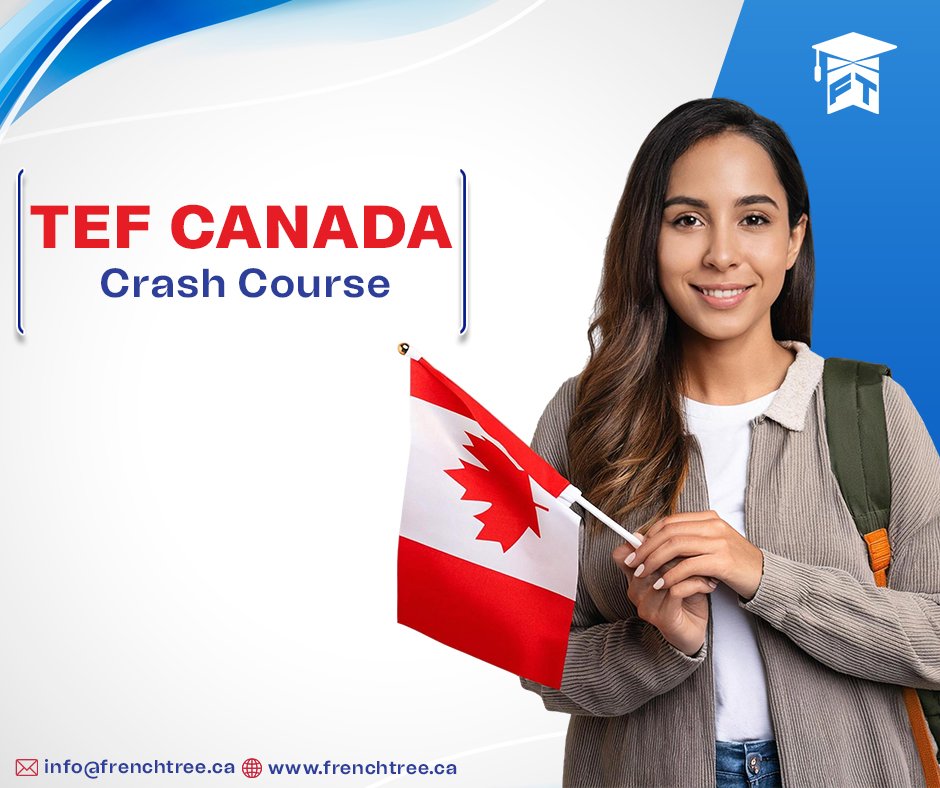 TEF Canada (Crash Course) Exam Preparation