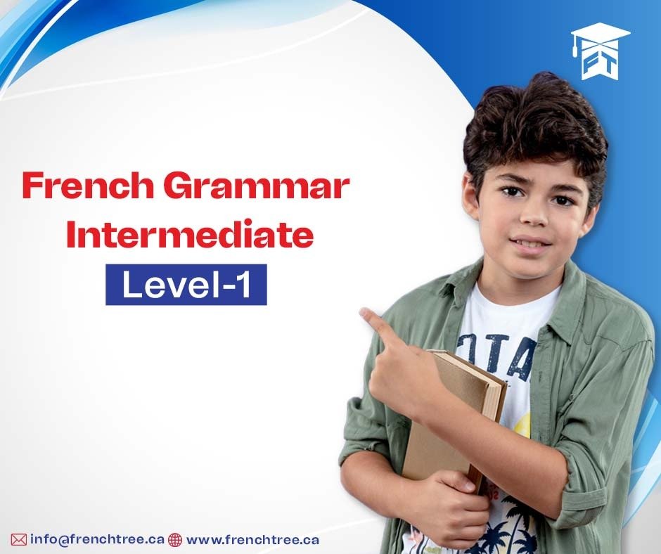 French Grammar Intermediate Level -1